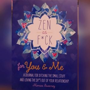 Zen as F*ck for You and Me : couples relationship journal prompts